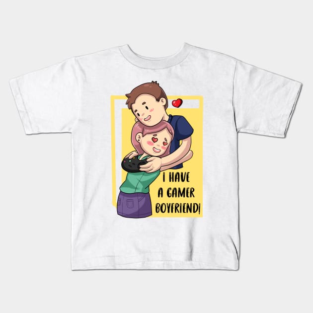 i have a gamer boyfriend Kids T-Shirt by tizy